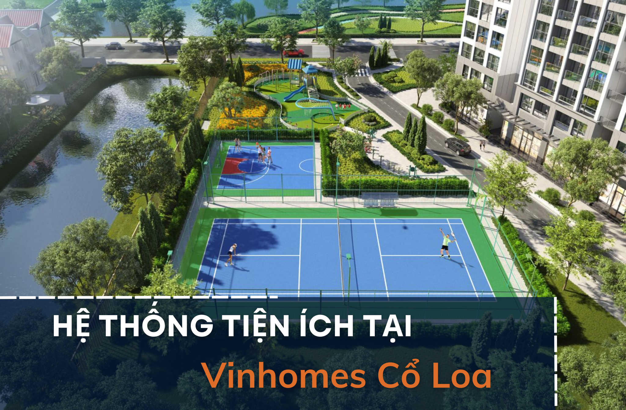 Một bước chân vạn tiện ích tại Vinhomes Cổ Loa